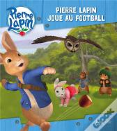 Pierre Lapin Joue Au Football