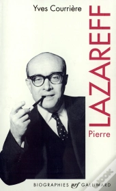 Pierre Lazareff Ou Le Vagabond De L'Actualité