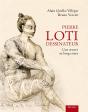 Pierre Loti Dessinateur - Une Oeuvre Au Long Cours - Preview