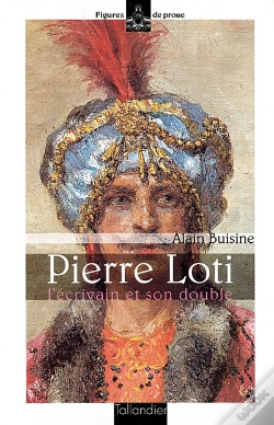 Capa do artigo Pierre Loti ; L'Écrivain Et Son Double