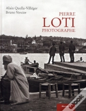 Pierre Loti Photographe