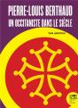 Pierre-Louis Berthaud : Un Occitaniste Dans Le Siècle - Preview