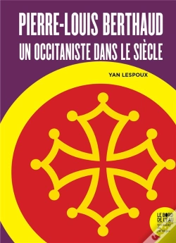 Capa do artigo Pierre-Louis Berthaud : Un Occitaniste Dans Le Siècle