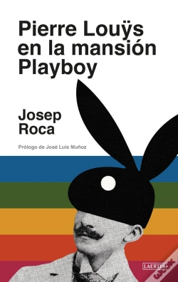Capa do artigo Pierre Louys En La Mansion Playboy