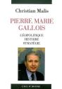 Pierre Marie Gallois ; Géopolitique, Histoire, Stratégie - Preview