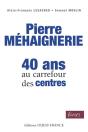 Pierre Méhaignerie ; 40 Ans Au Carrefour Des Centres - Preview