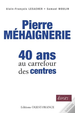 Capa do artigo Pierre Méhaignerie ; 40 Ans Au Carrefour Des Centres