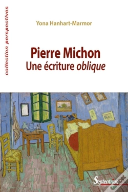 Capa do artigo Pierre Michon ; Une Écriture Oblique