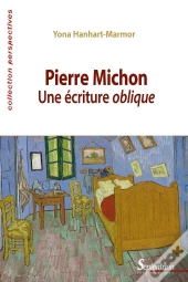 Pierre Michon ; Une Écriture Oblique