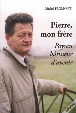 Capa do artigo Pierre, Mon Frère ; Paysan, Bâtisseur D'Avenir