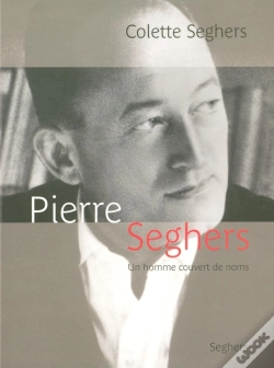 Capa do artigo Pierre Seghers ; Un Homme Couvert De Noms