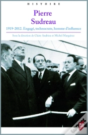 Capa do artigo Pierre Sudreau ; 1919-2012 Engagé, Technocrate, Homme D