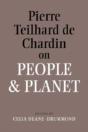 Pierre Teilhard De Chardin On People And Planet - Preview