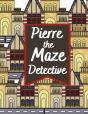 Pierre The Maze Detective - Preview