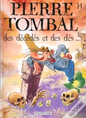 Pierre Tombal T.14; Des Decedes Et Des Des