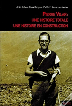 Capa do artigo Pierre Vilar : Une Histoire Totale, Une Histoire En Construction