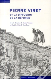 Pierre Viret Et La Diffusion De La Réforme