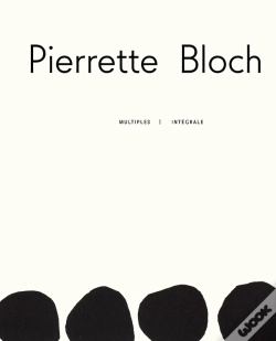 Capa do artigo Pierrette Bloch : Multiples ; Intégrale