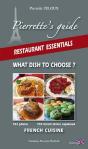 Pierrette'S Guide ; Restaurant Essentials ; What Dish You Choose ? French Cuisine - Preview