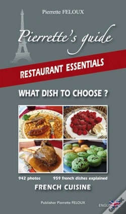 Capa do artigo Pierrette'S Guide ; Restaurant Essentials ; What Dish You Choose ? French Cuisine