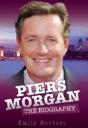 Piers Morgan - The Biography - Preview