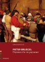 Pieter Bruegel ; L'Hymne À La Vie Paysanne - Preview
