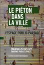 Pieton Dans La Ville (Le) - L'Espace Public Partage - Preview