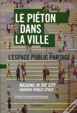 Capa do artigo Pieton Dans La Ville (Le) - L'Espace Public Partage