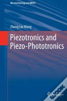 Piezotronics And Piezo-Phototronics