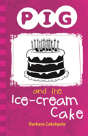 Pig And The Ice-Cream Cake - Preview