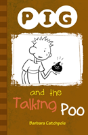Pig And The Talking Poo - Preview