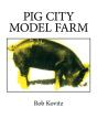Pig City Model Farm - Preview