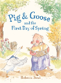 Pig & Goose And The First Day Of Spring - Preview