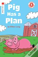 Pig Has A Plan