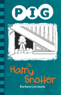 Pig Is A Hairy Snotter - Preview