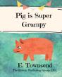 Pig Is Super Grumpy - Preview