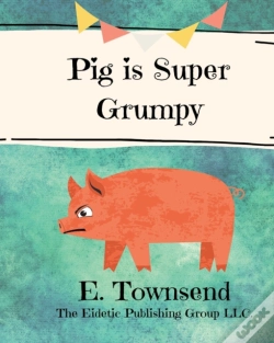 Capa do artigo Pig Is Super Grumpy
