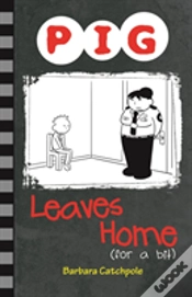 Capa do artigo Pig Leaves Home (For A Bit)