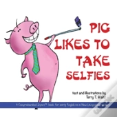 Pig Likes To Take Selfies
