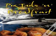 Pig Tails 'N' Breadfruit - Anniversary Edition