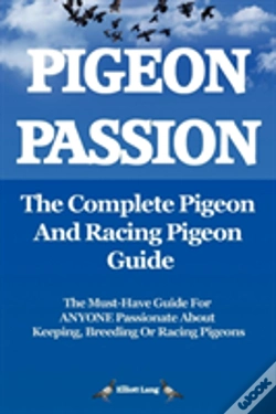 Capa do artigo Pigeon Passion: The Complete Pigeon And Racing Pigeon Guide