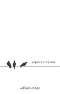 Pigeons And Pussy