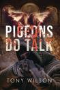 Pigeons Do Talk - Preview