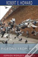 Pigeons From Hell (Esprios Classics)