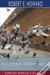 Pigeons From Hell (Esprios Classics)
