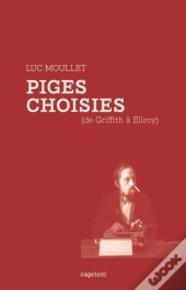 Piges Choisies (De Griffith À Ellroy)