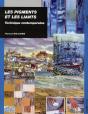 Pigments Et Les Liants ; Technique Contemporaine - Preview