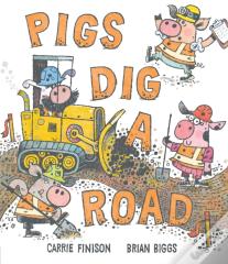 Pigs Dig A Road
