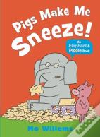 Pigs Make Me Sneeze!