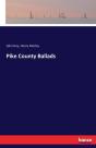 Pike County Ballads - Preview